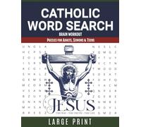 Catholic Word Search Puzzle Book: 80 Inspirational Puzzles with Bible Verses, Jesus, Saints, and Christian Faith for Adults, Teens & Seniors l Large print 8.5x11inches, 120pages