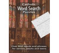Catholic Word Search Puzzle Book: Challenging word search puzzles with easy to read print about the Catholic Faith, Catholic Mass, Calthoic Culture, and more!