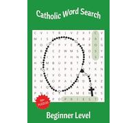 Catholic Word Search Puzzle Book: Themed Word Searches with Easy to Read Print about the Catholic Faith, Mass and the Bible; Beginner Level | 6x9 ... and free time (Word Search (Beginner Level))
