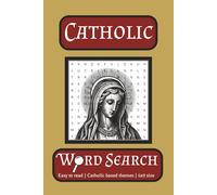 Catholic Word Search Puzzle Book: Word Searches with Easy to Read Print about Catholic Faith, Spirituality, Christianity, and More | 6x9 Inches, 110 ... Gift for Vacations, Holidays, and Free Time