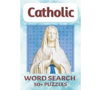 Catholic Word Search Puzzle Book: Word Searches with Easy to Read Print about Catholicism, Holy Feast Days, Sacraments, and More | 6 x 9 inches, 110 ... Gift for Vacations, Holidays, and Free Time