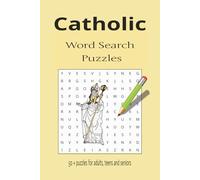 Catholic Word Search Puzzle Book: Word Searches with Easy-to-Read Print about Catholicism, the Bible, Christianity and More (6x9 inches, 110 pages) ... for Vacations, Holidays and Free Times.