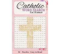 Catholic Word Search Puzzle Book: Word Searches with Easy to Read Print about Sacraments, Bible, Faith and more | 6X9 inches, 110 pages | 50+ Puzzles ... Puzzles for Women, Teens or Girls