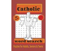 Catholic Word Search Puzzle Book: Word Searches with Easy-to-Read Print about the Catholic Religion, Christ, Prayer and More / 6x9 inches, 110 pages / ... for Vacations, Holidays and Relaxing Times