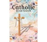 Catholic Word Search: Word Search Puzzles with Easy-to-Read Print about Catholic, Virgin Mary, Pope and More, 6x9 inches, 120 pages, 50+ Puzzles…Gift for Vacations, Holidays, and Relaxation