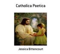 Catholica Poetica (ebook)