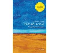 Catholicism: A Very Short Introduction | Gerald O'collins