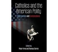 Catholics and the American Polity: Approaches & Contestations