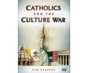 CATHOLICS AND THE CULTURE WAR