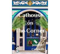 Cathouse on the Corner (Sparkling Springs Cozy Mysteries)