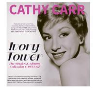 Cathy Carr - Ivory Tower: The Singles & Albums Collection 1953-62 - Cathy Carr