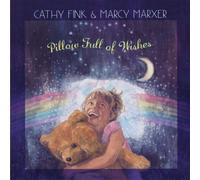 Cathy Fink & Marcy Marxer - Pillow Of Wishes