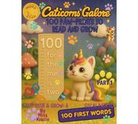 Caticorns Galore - 100 Paw-Prints to Read & Grow: Cut, Glue & Grow: A "Meow"gical Way to Master 100 First Words