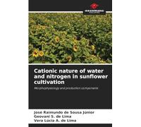 Cationic nature of water and nitrogen in sunflower cultivation: Morphophysiology and production components