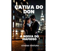 Cativa do Don: A Noiva do Mafioso