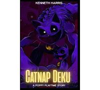 Catnap Deku : A Poppy Playtime Story