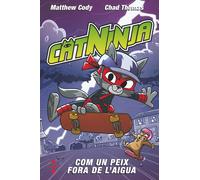 Catninja 4. Com un peix fora de l'aigua