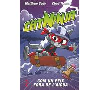 Catninja 4. Com un peix fora de l'aigua