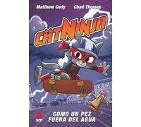Catninja 4. Como Un Pez Fuera Del Agua