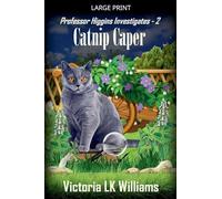 Catnip Caper: 2 (Professor Higgins Investigates)