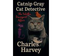 Catnip Gray Cat Detective: The Tabitha Davenport Affair: 1
