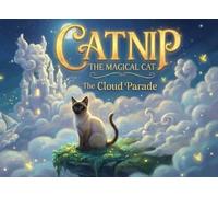 Catnip The Magical Cat: The Cloud Parade