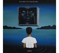 CATO - THE WIND THAT WAS BLOWN [Vinilo]