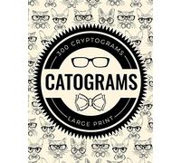 Catograms: 300 Cryptograms Featuring Fun Cat Trivia and Facts - Large Print [Idioma Inglés]