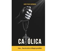 CATÓLICA: Irse fue el único milagro posible