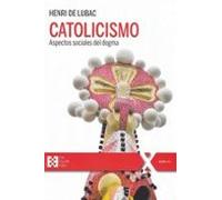 Catolicismo: Aspectos Sociales Del Dogma (3ª Ed.)