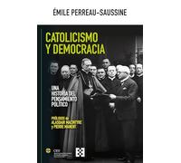 CATOLICISMO Y DEMOCRACIA Una historia del pensamiento político: 146 (Nuevo Ensayo)