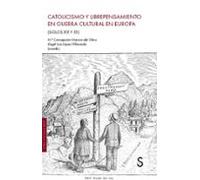 catolicismo y librepensamiento en guerra cultural en europa
