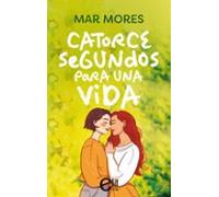 Catorce Segundos Para Una Vida (ebook)