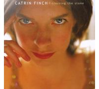 Catrin Finch: Crossing the Stone by Catrin Finch