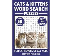 Cats and Kittens Word Search Puzzles: Over 50 Word Searches with Easy to Read Print about Cats and Kittens, 6x9 inches, ... Great for Gifts, Holidays ... time. Great for Cat Lovers of All Ages.