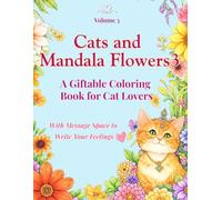 Cats and Mandala Flowers3: A Giftable Coloring Book for Cat Lovers