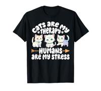 Cats Are My Therapy Humans Are My Stress Camiseta