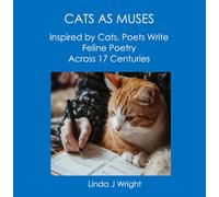 CATS AS MUSES: Inspired By Cats, Poets Write Feline Poetry Across 12 Centuries