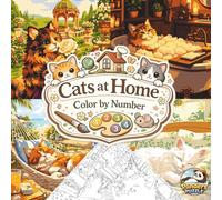 Cats at Home Color by Number: Cozy and Relaxing Scenes for All Ages