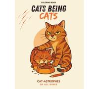 Cats being cats: Cat-astrophes of all kinds