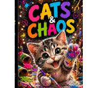Cats & Chaos: A Naughty Kitten Coloring Book