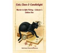 Cats, Clues & Candlelight - Collector's Edition One: Five captivating cozy mysteries, a clever cat, and a charming English village with well-kept secrets: 1 (Murder in Little Firling Collection)