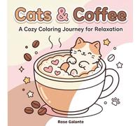 Cats & Coffee: A Cozy Coloring Journey for Relaxation.