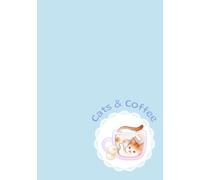 Cats & Coffee (Blue): Cozy Journal Notebook with 7x10-inch Blank Pages