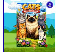 Cats Coloring Book: Beautiful Cat Breeds Coloring Pages for Kids and Adults, Cat Lovers and Creative Minds