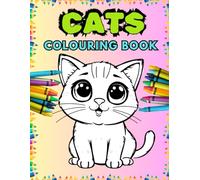 Cats Colouring Book: 25 Simple Colouring Page of Cute Little Cats (Animals Colouring Books for Kids)