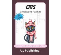 Cats Crossword Puzzles: Crossword Puzzles with Easy to Read Print about Cats, Felines, Predators and More | 6x9 inches, 120 pages | 50+ Puzzles... Gift for Vacations, Hollidays and Relaxation