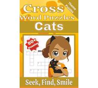 Cats Crossword Puzzles: Crossword Puzzles with Easy to Read Print about pets, animal, cat and more | 6x9 inches 110 Pages| 50+ puzzles... Puzzles for Kids, Adults & Seniors
