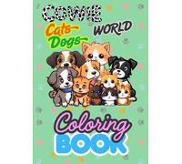 Cats & Dogs Coloring Book for Kids and Adults: Adorable Animal Fun for All Ages!