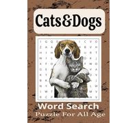 Cats & Dogs Word Search Puzzle Book: 495 words and Puzzles about Cats and Dogs , in [6*9 inches 110 pages 50+puzzles] for children and Adults